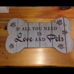 ❤️All You Need Is Love and Pets Sign